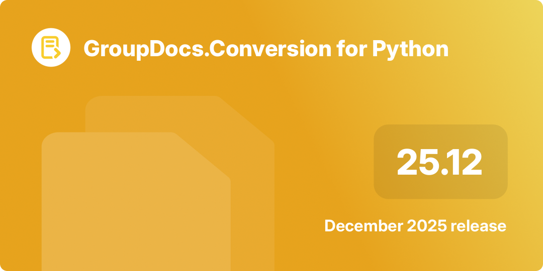 GroupDocs.Conversion for Python 25.12 release banner showing new Linux support and expanded Python version compatibility.
