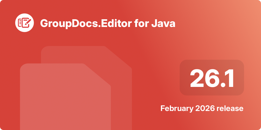 Tangkapan layar sorotan rilis GroupDocs.Editor untuk Java 26.1, yang menggambarkan kemampuan baru menghapus slide dan lembar kerja.
