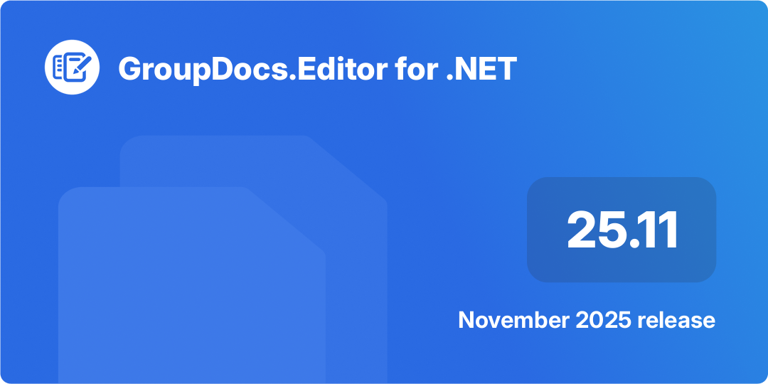 Обложка, показывающая основные моменты выпуска GroupDocs.Editor для .NET 25.11