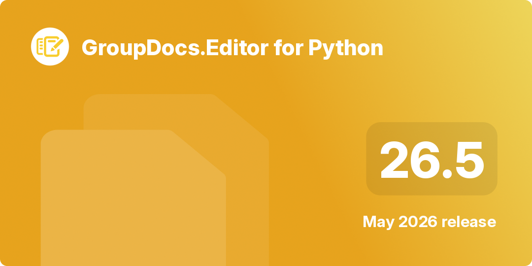Banner del lanzamiento de GroupDocs.Editor for Python 26.5 que muestra las nuevas funciones de edición HTML