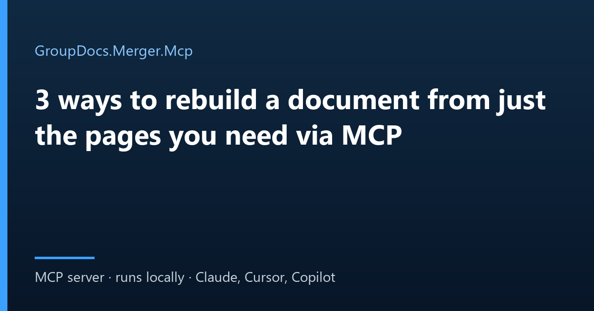 Split and merge PDF with an AI agent: three ways to rebuild a document from selected pages