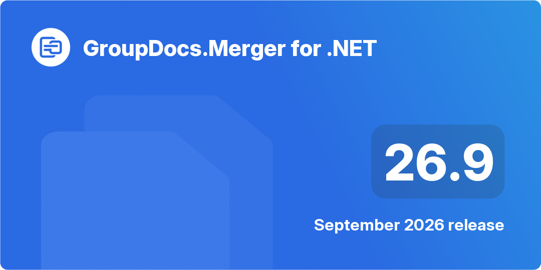 GroupDocs.Merger for .NET 26.9 release highlights banner