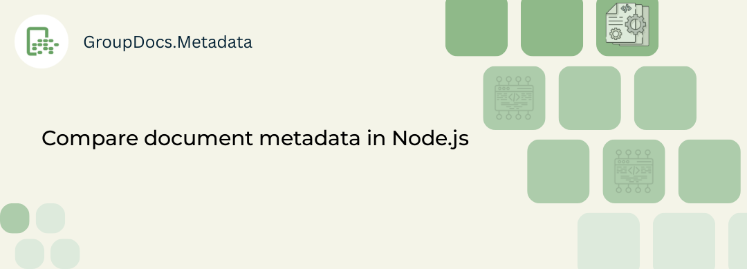 GroupDocs.Metadata metadata comparison implementation in Node.js