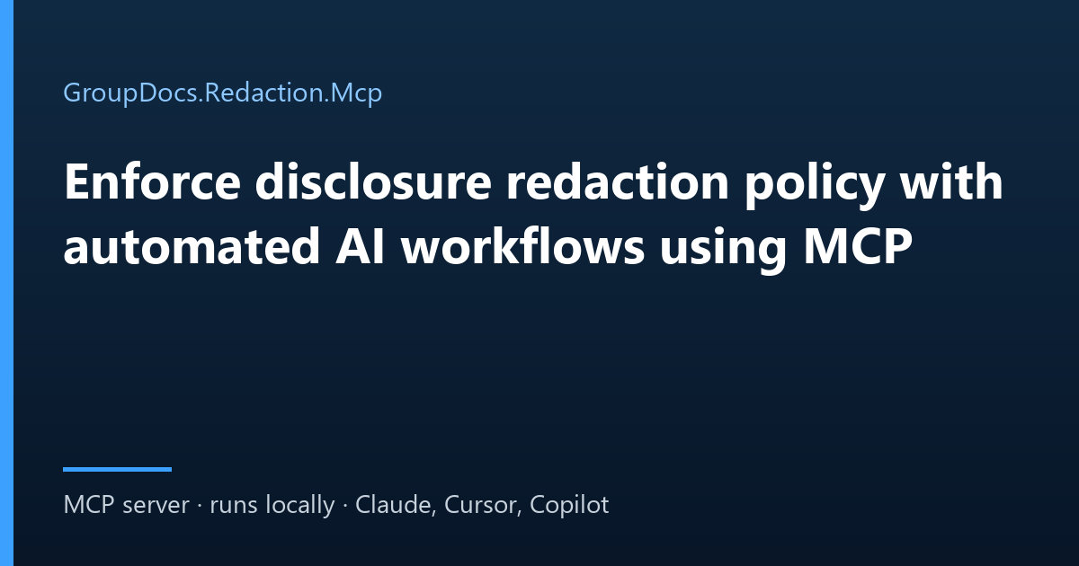 Prepare documents for disclosure: an automated redaction workflow driven by an AI agent over MCP