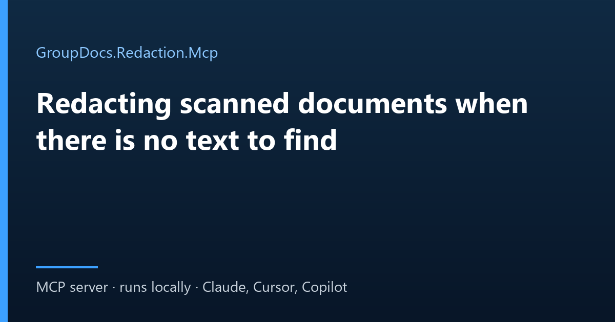 Redact scanned documents and images with an AI agent: area redaction by coordinates with GroupDocs.Redaction.Mcp