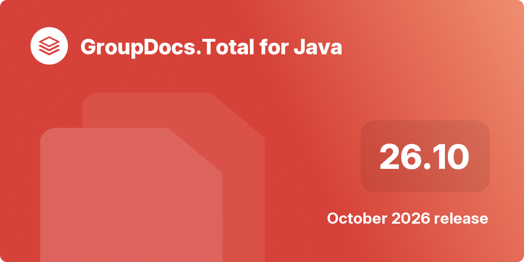 GroupDocs.Total for Java 26.10 release highlights image